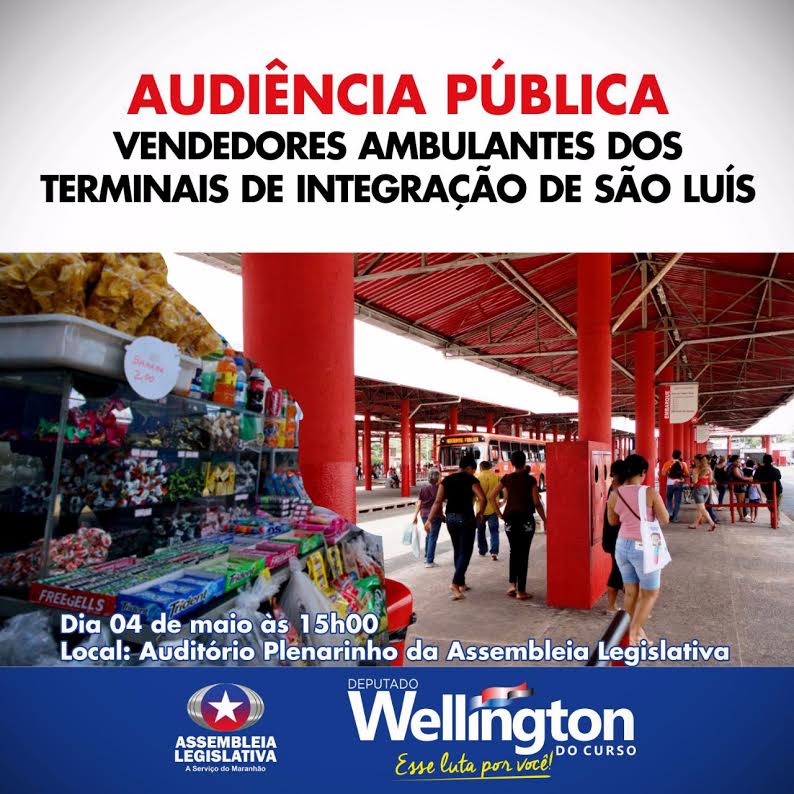 Wellington convida a população e autoridades para discutir a situação de vendedores ambulantes de São Luís