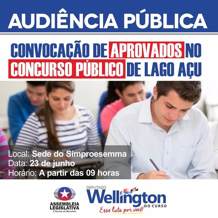 Wellington realizará audiência pública com aprovados no concurso de Lago Açu