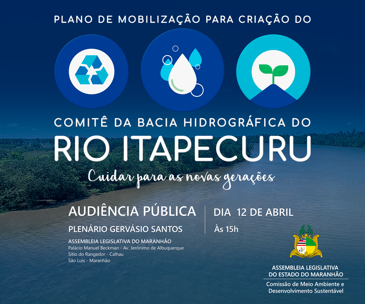 Instalação do Comitê da Bacia Hidrográfica do Rio Itapecuru será discutida nesta quinta-feira