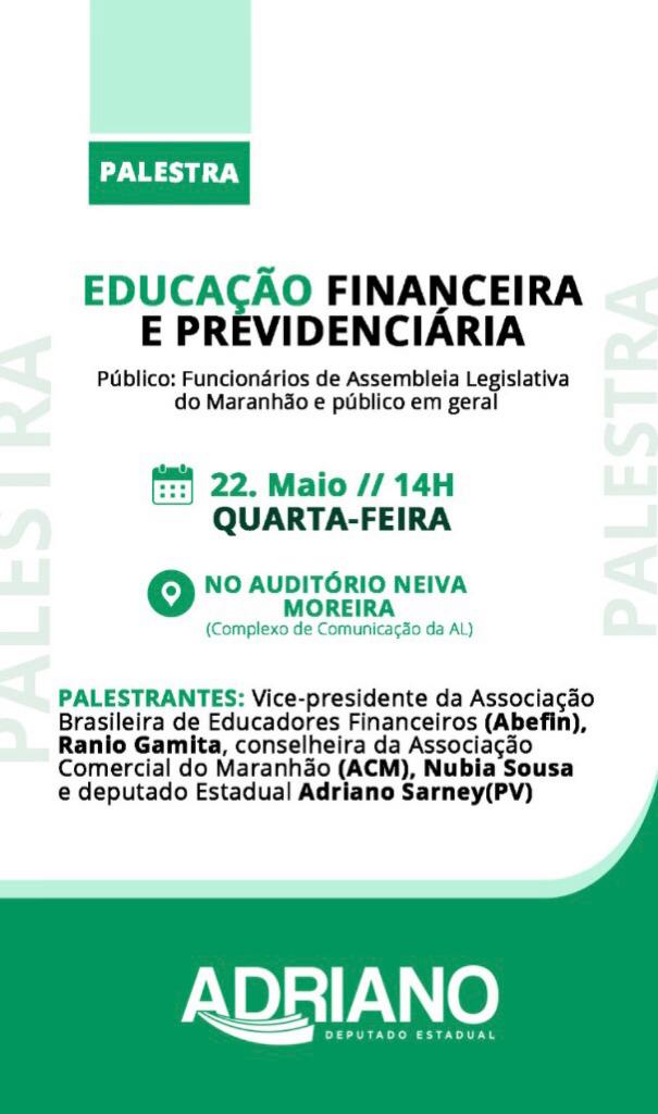Deputado Adriano promoverá palestra sobre educação financeira e previdenciária